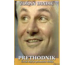 PRETHODNIK - ZORAN DJINDJIC, 2006 SRB (DVD)